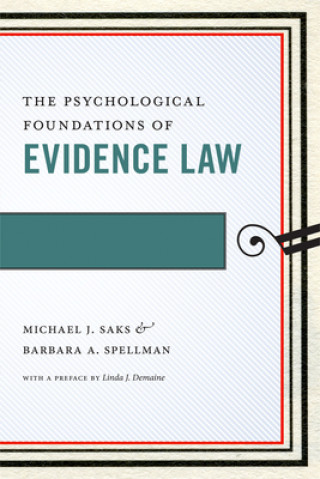 Książka Psychological Foundations of Evidence Law Michael J. Saks