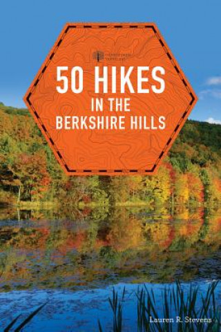 Книга 50 Hikes in the Berkshire Hills Lauren R. Stevens