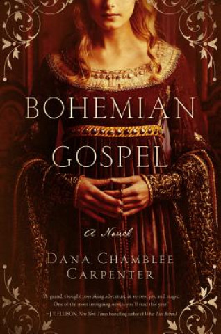 Kniha Bohemian Gospel Dana Chamblee Carpenter