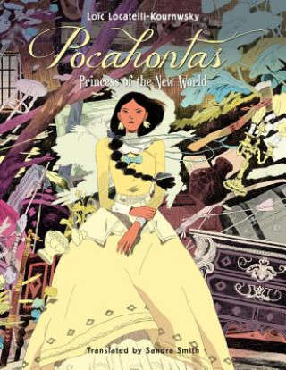 Kniha Pocahontas Loic Locatelli-Kournwsky