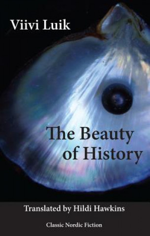 Livre Beauty of History Viivi Luik