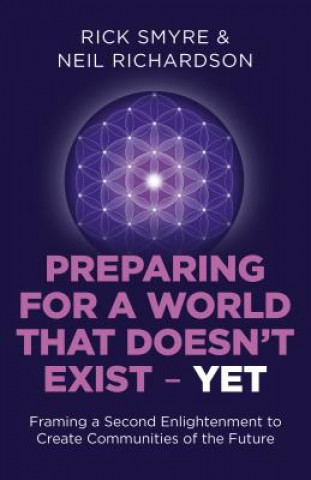 Knjiga Preparing for a World That Doesn't Exist - Yet Rick Smyre