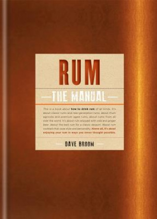 Kniha Rum The Manual Dave Broom