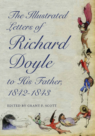 Book Illustrated Letters of Richard Doyle to His Father, 1842-1843 Richard Doyle