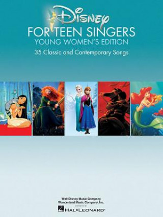 Kniha Disney for Teen Singers - Young Women's Edition Hal Leonard Publishing Corporation