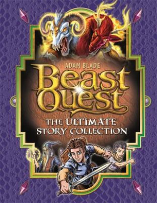 Książka Beast Quest: The Ultimate Story Collection Adam Blade