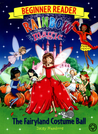 Kniha Rainbow Magic Beginner Reader: The Fairyland Costume Ball Daisy Meadows