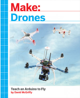 Book Make: Drones David McGriffy