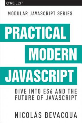 Kniha Modular JS: Practical ES6 Nicolas Bevacqua