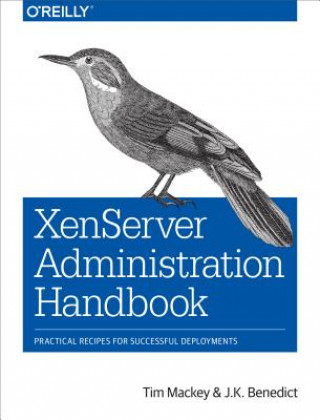 Könyv XenServer Administration Handbook Tim Mackey