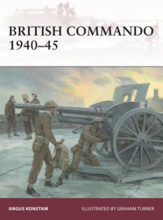 Kniha British Commando 1940-45 Angus Konstam