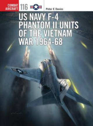 Carte US Navy F-4 Phantom II Units of the Vietnam War 1964-68 Peter E. Davies