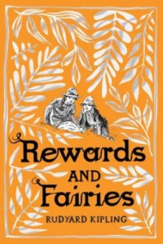 Könyv Rewards and Fairies Rudyard Kipling