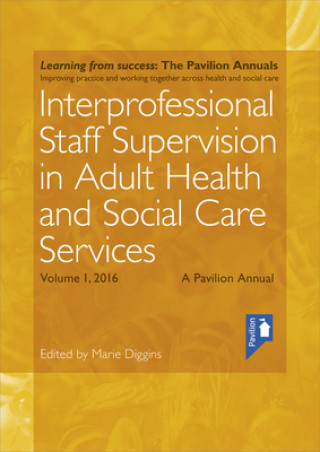 Kniha Interprofessional Staff Supervision in Adult Health and Social Care Services Dr. Lisa Bostock