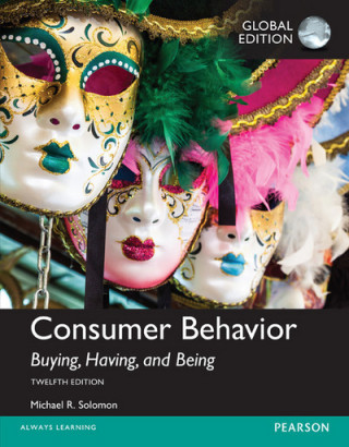 Carte Consumer Behavior: Buying, Having, and Being plus MyMarketingLab with Pearson eText, Global Edition Michael R. Solomon