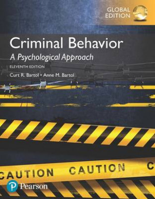 Könyv Criminal Behavior: A Psychological Approach, Global Edition Curt R. Bartol
