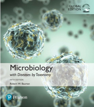 Könyv Microbiology with Diseases by Taxonomy, Global Edition Robert W. Ph.D. Bauman
