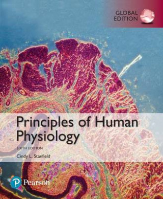 Kniha Principles of Human Physiology, Global Edition Cindy L. Stanfield