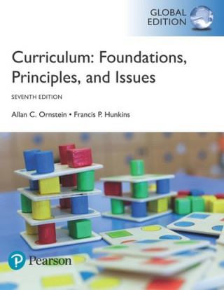 Könyv Curriculum: Foundations, Principles, and Issues, Global Edition Allan C. Ornstein