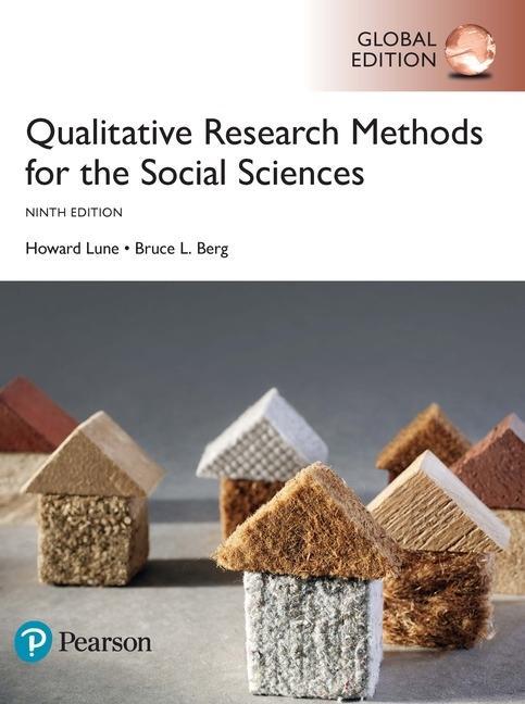 Könyv Qualitative Research Methods for the Social Sciences, Global Edition Howard Lune