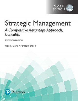 Book Strategic Management: A Competitive Advantage Approach, Concepts, Global Edition Fred R. David