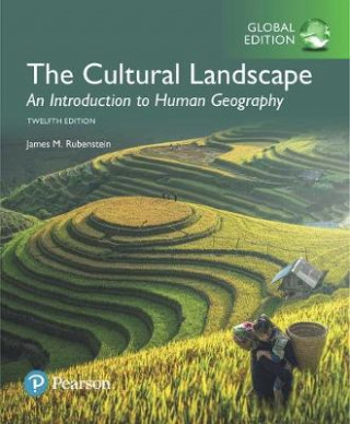 Carte Cultural Landscape: An Introduction to Human Geography, The, Global Edition James Rubenstein