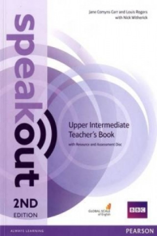 Carte Speakout Upper Intermediate 2nd Edition Teacher's Guide with Resource & Assessment Disc Pack Louis Rogers