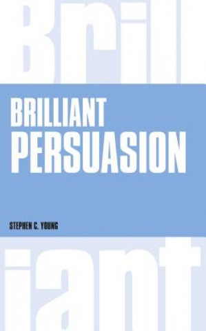 Книга Brilliant Persuasion Stephen Young