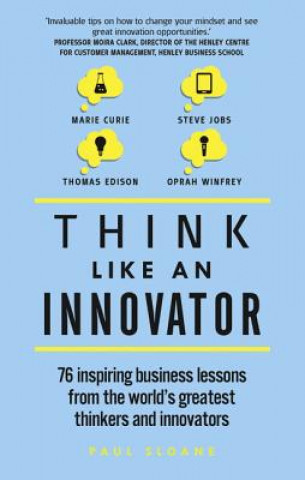 Knjiga Think Like An Innovator Paul Sloane