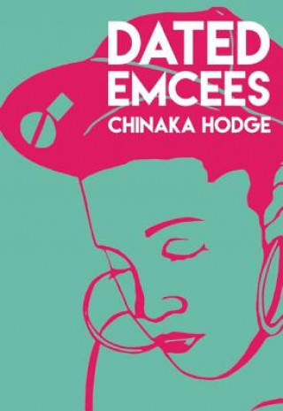 Kniha Dated Emcees Chinaka Hodge