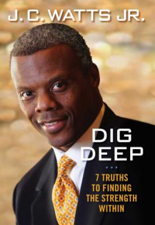 Carte Dig Deep J. C. Watts