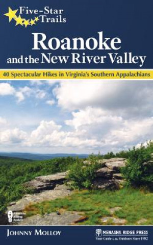 Książka Five-Star Trails: Roanoke and the New River Valley Johnny Molloy