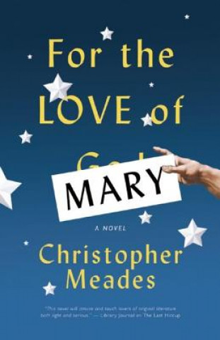 Carte For the Love of Mary Christopher Meades