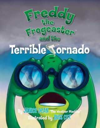 Kniha Freddy the Frogcaster and the Terrible Tornado Janice Dean
