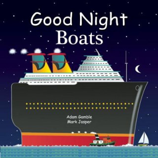 Kniha Good Night Boats Adam Gamble