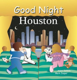 Livre Good Night Houston Adam Gamble