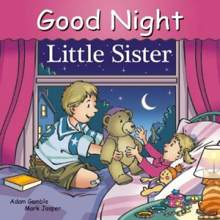 Kniha Good Night Little Sister Adam Gamble