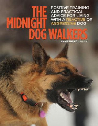 Knjiga Midnight Dog Walkers Annie Phenix