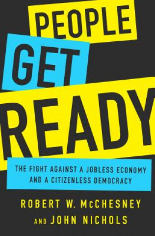 Livre People Get Ready Robert W. McChesney