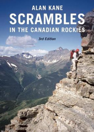 Kniha Scrambles in the Canadian Rockies Alan Kane