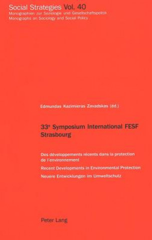 Kniha 33e Symposium International FESF Strasbourg Edmundas Kazimieras Zavadskas