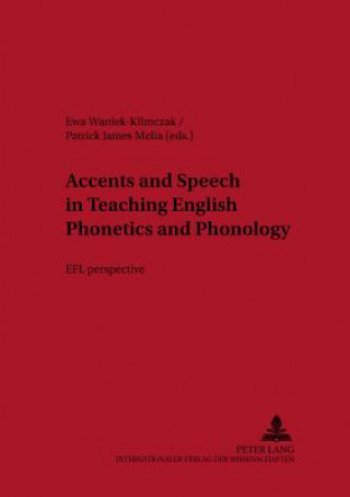 Book Accents and Speech in Teaching English Phonetics and Phonology Ewa Waniek-Klimczak