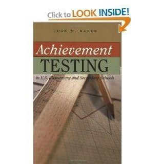 Knjiga Achievement Testing in U.S. Elementary and Secondary Schools Joan M. Baker