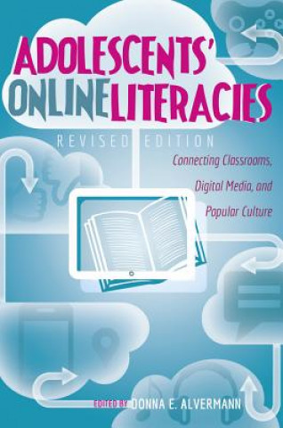 Kniha Adolescents' Online Literacies Donna E. Alvermann