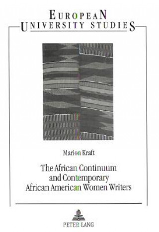 Carte African Continuum and Contemporary African American Women Writers Marion Kraft