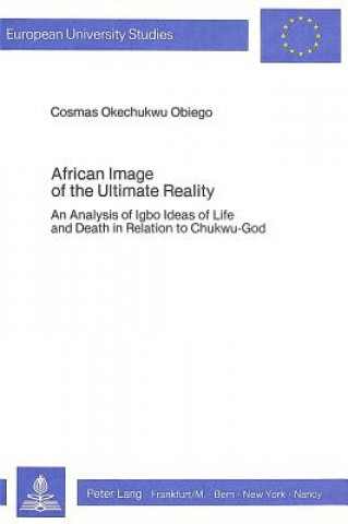 Carte African Image of the Ultimate Reality Cosmas Okechukwu Obiego