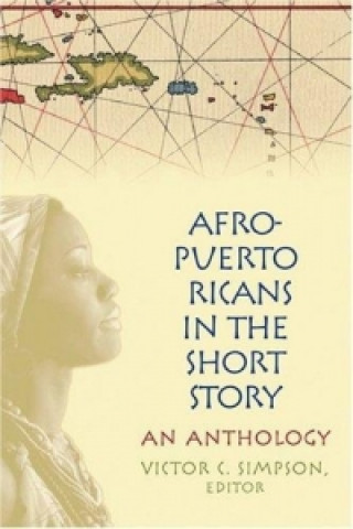 Könyv Afro-Puerto Ricans in the Short Story Victor C. Simpson