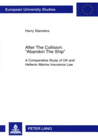 Carte After The Collision: Abandon The Ship Harry Stamelos