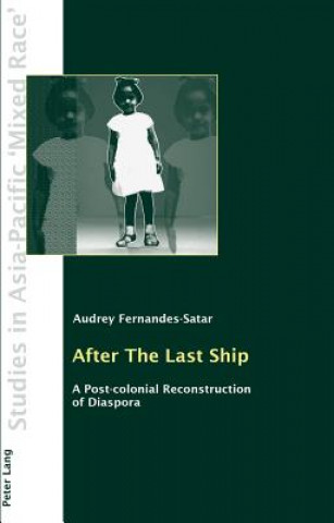 Carte After The Last Ship Audrey Fernandes-Satar