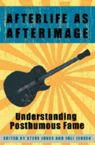 Книга Afterlife as Afterimage Steve Jones